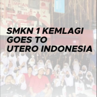 SMKN 1 KEMLAGI GOES TO UTERO INDONESIA